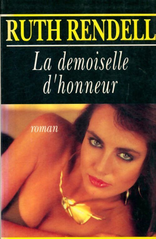 La demoiselle d'honneur - Ruth Rendell - Livre