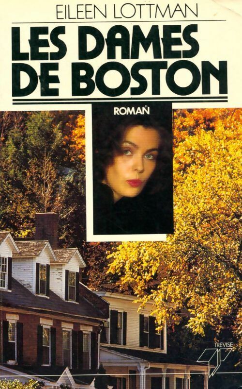 Les dames de Boston - Eileen Lottman - Livre