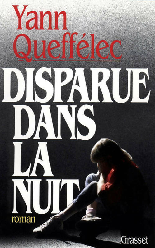 Disparue dans la nuit - Yann Queffélec - Livre