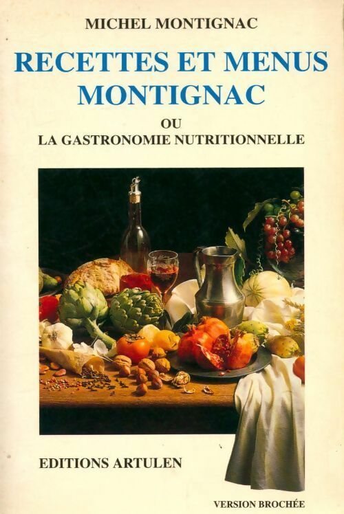 Recettes et menus Montignac - Michel Montignac - Livre