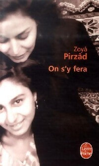 On s'y fera - Zoya Pirzâd - Livre