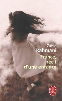 France, récit d'une enfance - Zahia Rahmani - Livre