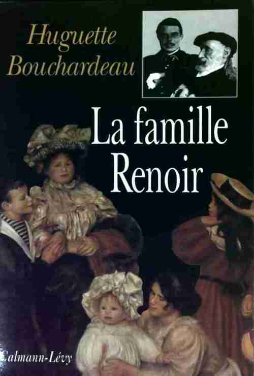 La famille Renoir - Huguette Bouchardeau - Livre