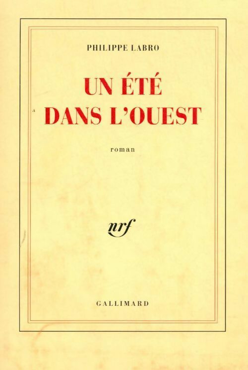 Un été dans l'ouest - Philippe Labro - Livre