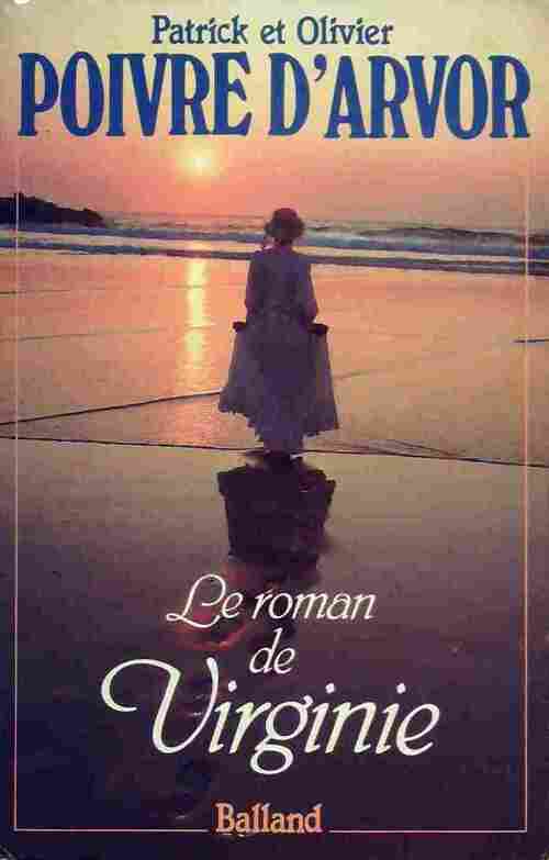 Le roman de Virginie - Olivier Poivre d'Arvor - Livre