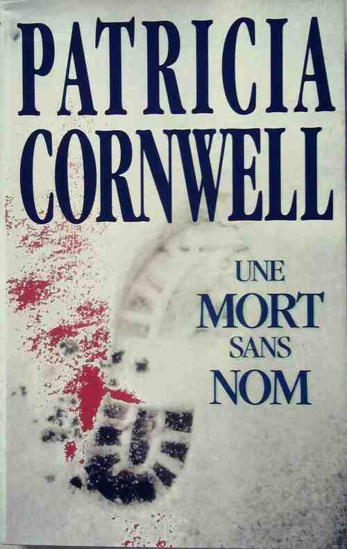 Une mort sans nom - Patricia Daniels Cornwell - Livre