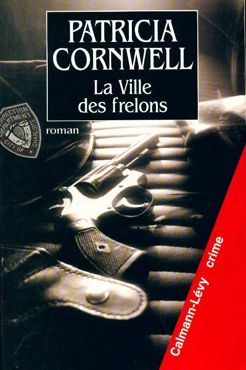 La ville des frelons - Patricia Daniels Cornwell - Livre