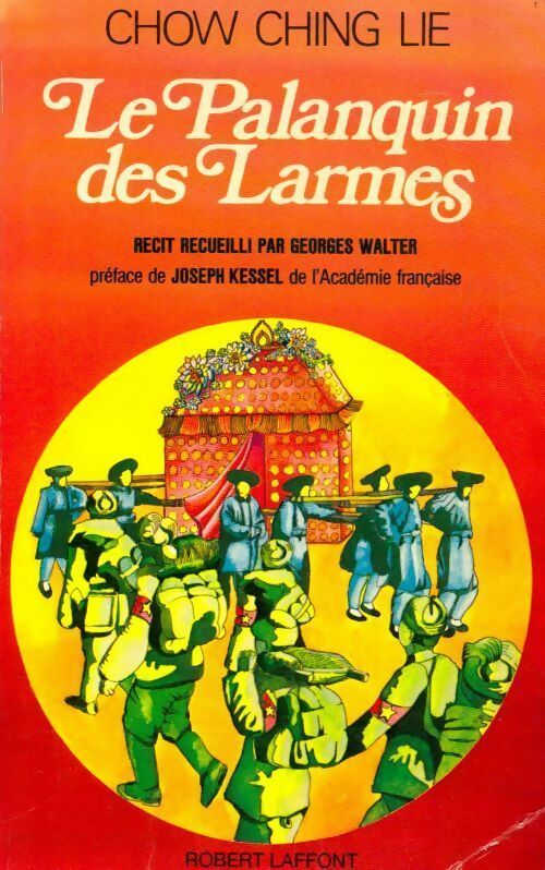 Le palanquin des larmes - Ching Lie Chow - Livre