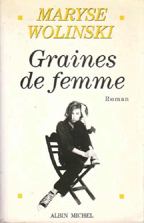 Graines de femmes - Maryse Wolinski - Livre