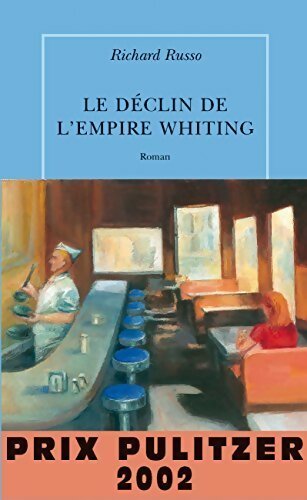 Le déclin de l'empire Whiting - Richard Russo - Livre