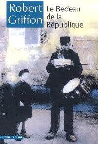 Le bedeau de la République - Robert Griffon - Livre