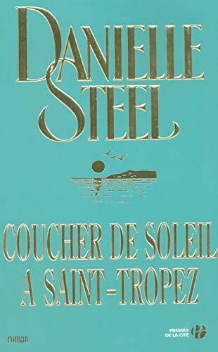 Coucher de soleil à Saint-Tropez - Danielle Steel - Livre