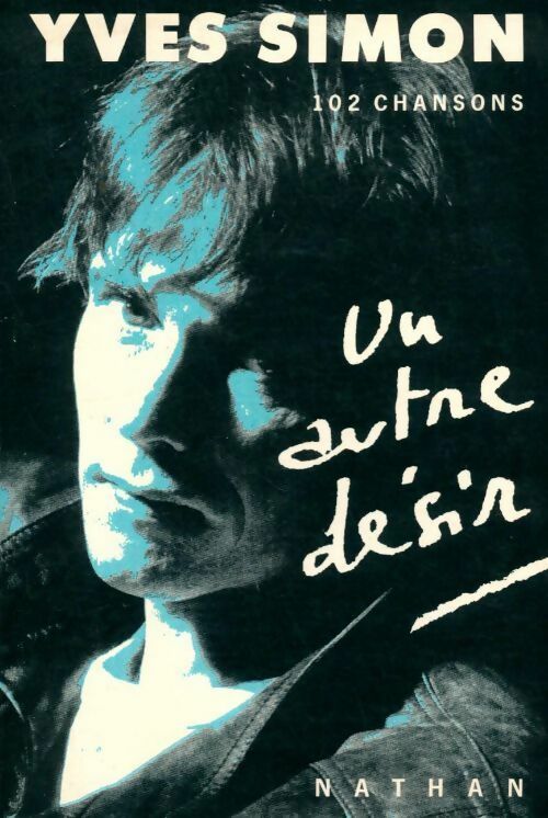 Un autre désir - Yves Simon - Livre