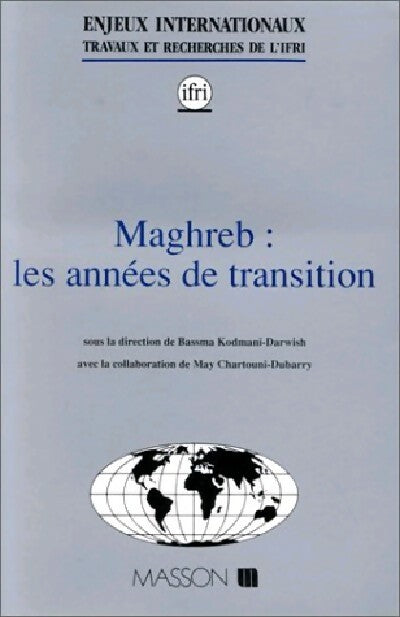 Maghreb : Les années de transition - IfRI - Livre