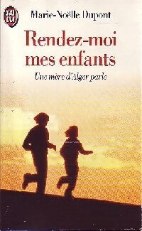 Rendez-moi mes enfants ! - Marie-Noëlle Dupont - Livre