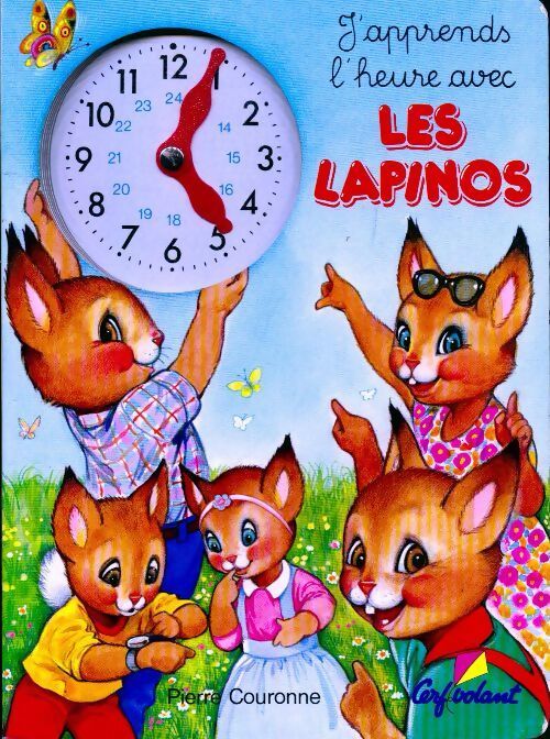 J'apprends l'heure avec les lapinos - Pierre Couronne - Livre