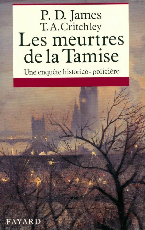 Les meurtres de la Tamise - Phyllis Dorothy James - Livre
