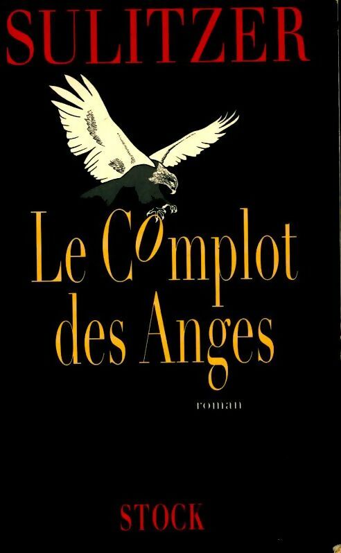 Le complot des anges - Paul-Loup Sulitzer - Livre