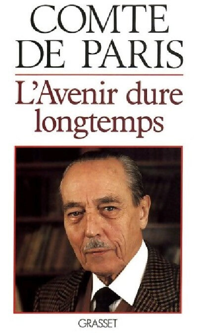 L'avenir dure longtemps - Joseph De Paris - Livre