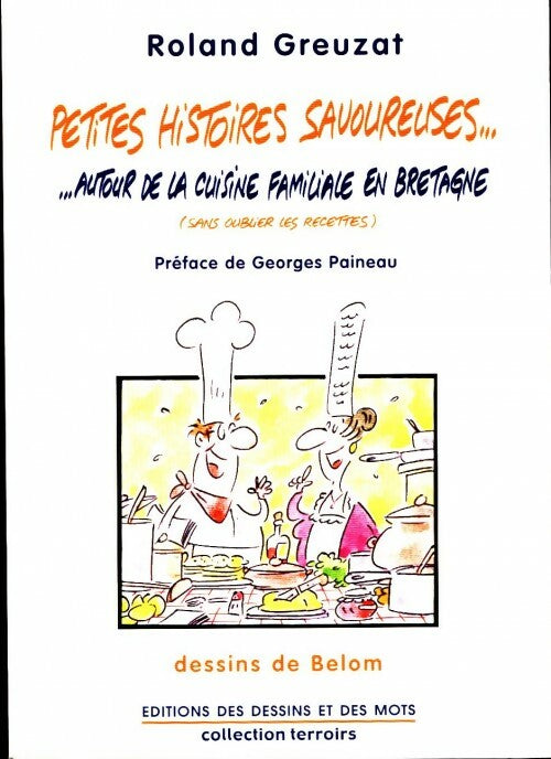 Petites histoires savoureuses - Roland Greuzat - Livre