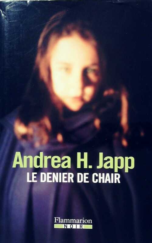 Le denier de chair - Andréa H. Japp - Livre