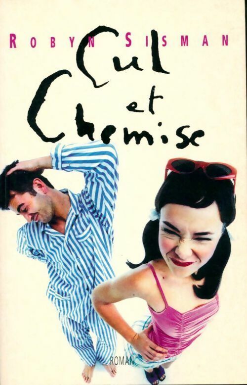 Cul et chemise - Robyn Sisman - Livre