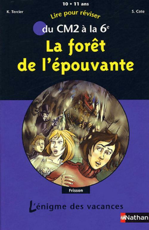 La forêt de l'épouvante - Karine Tercier, Sylvie Cote - Livre