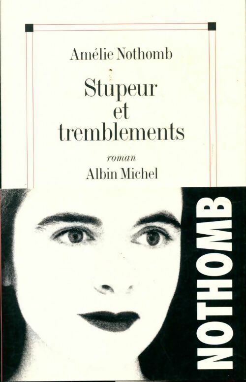 Stupeur et tremblements - Amélie Nothomb - Livre