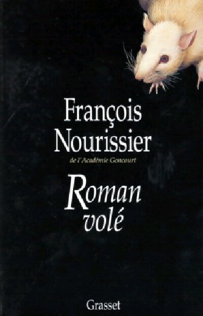 Roman volé - François Nourissier - Livre