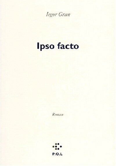 Ipso facto - Iegor Gran - Livre