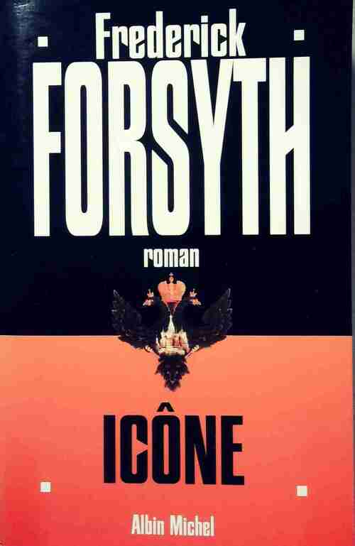 Icône - Frederick Forsyth - Livre