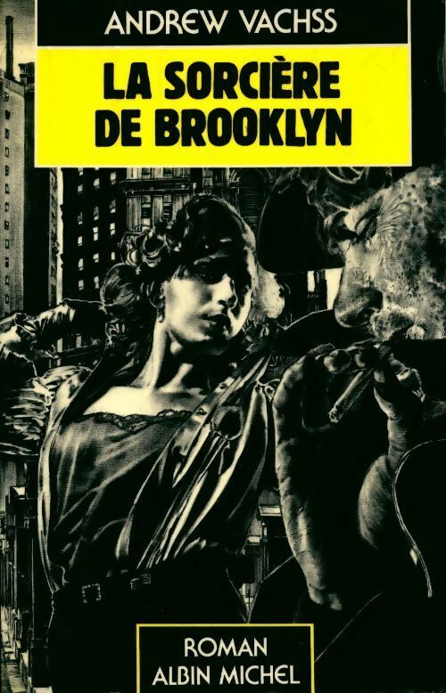 La sorcière de Brooklyn - Andrew Vachss - Livre