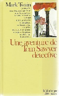 Une aventure de Tom Sawyer Détective - Mark Twain - Livre