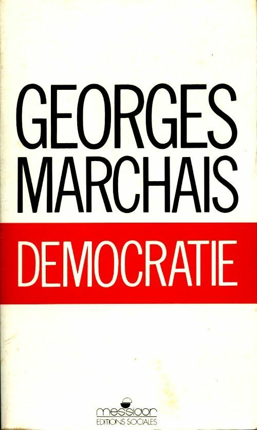 Démocratie - Georges Marchais - Livre