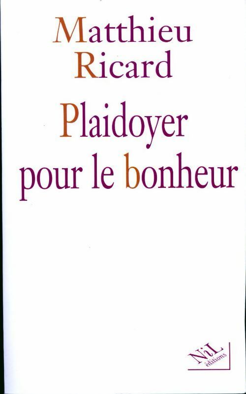 Plaidoyer pour le bonheur - Matthieu Ricard - Livre
