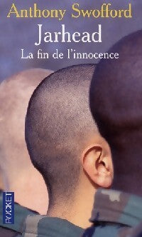 Jarhead. La fin de l'innocence - Anthony Swofford - Livre