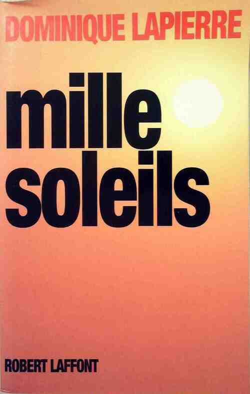 Mille soleils - Dominique Lapierre - Livre