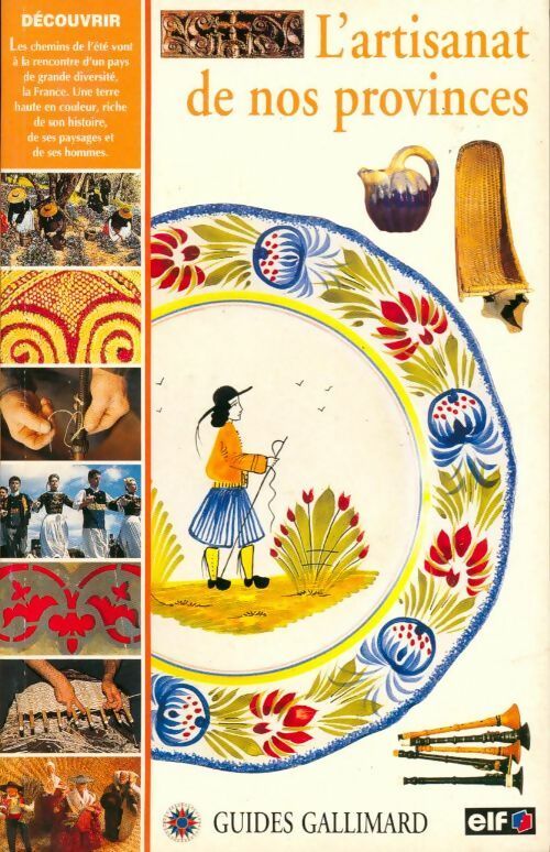 L'artisanat de nos provinces - Christine Desmoulin, Valérie Guidoux - Livre