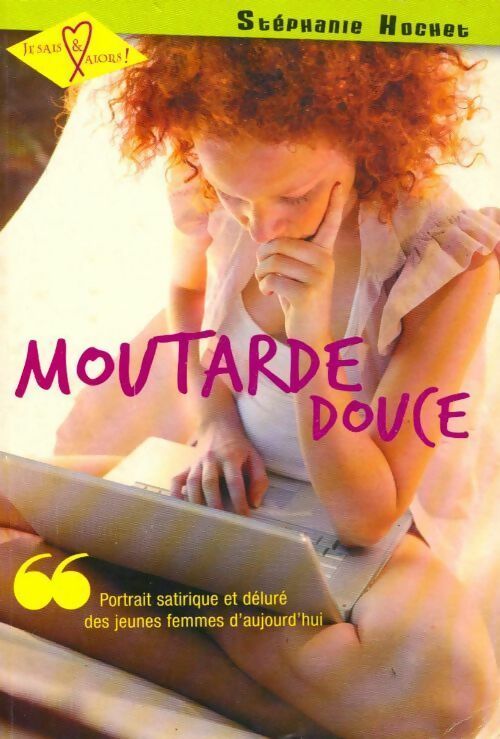 Moutarde douce - Stéphanie Hochet - Livre