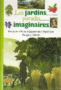 Les jardins paradis imaginaires - Inconnu - Livre