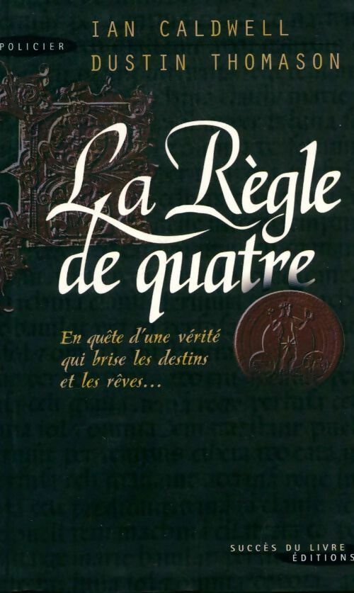 La règle de quatre - Dustin Thomason - Livre