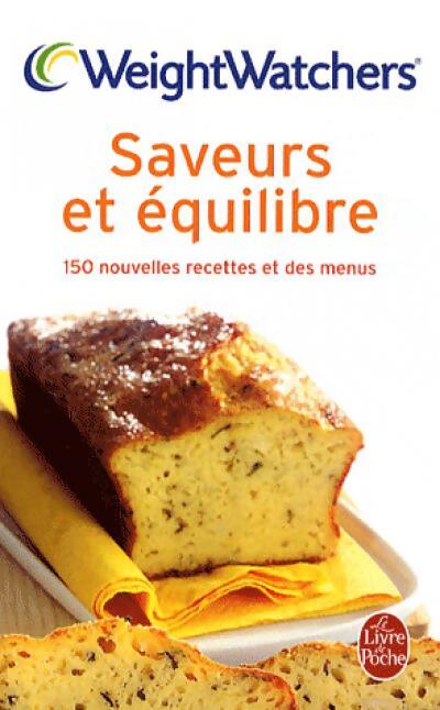 Saveurs et équilibre. 150 Nouvelles recettes et des menus - Weight Watchers - Livre