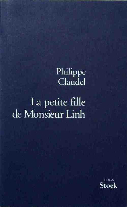 La petite fille de monsieur Linh - Philippe Claudel - Livre