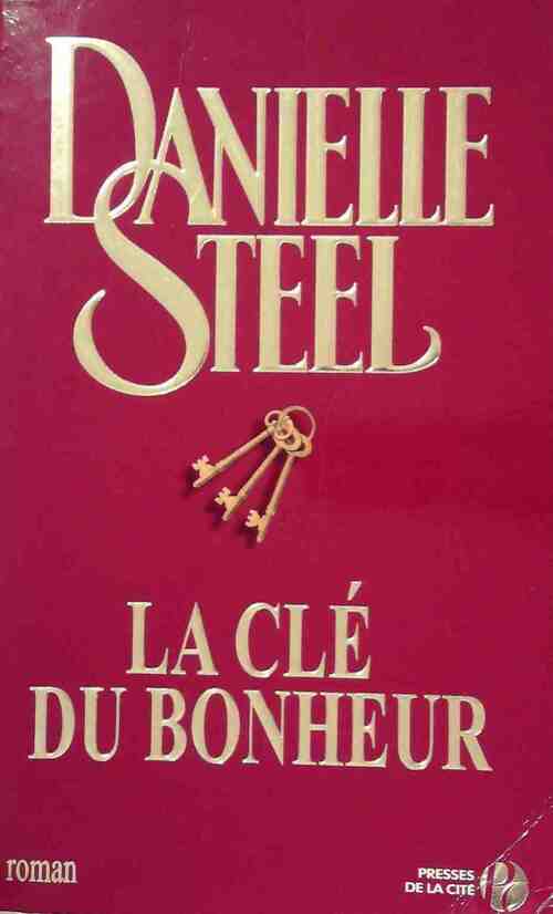 La clé du bonheur - Danielle Steel - Livre
