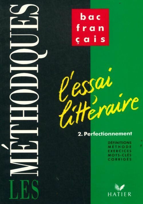 L'essai littéraire Tome II : Perfectionnement - Catherine Weil - Livre