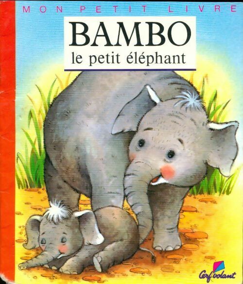 Bambo le petit éléphant - Agnès Vandewiele - Livre