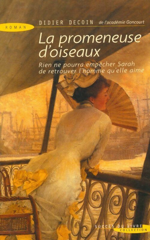 La promeneuse d'oiseaux - Didier Decoin - Livre
