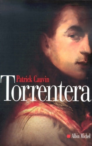 Torrentera - Patrick Cauvin - Livre