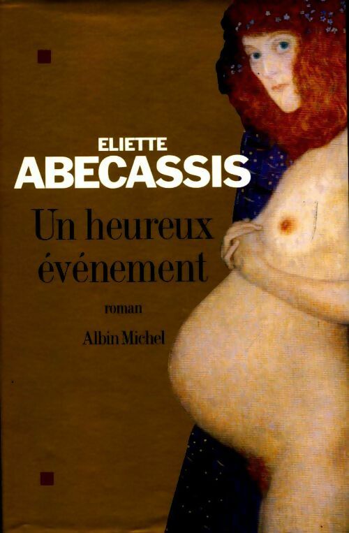 Un heureux événement - Eliette Abécassis - Livre