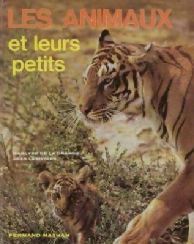 Les animaux et leurs petits - Marylise De la Grande - Livre